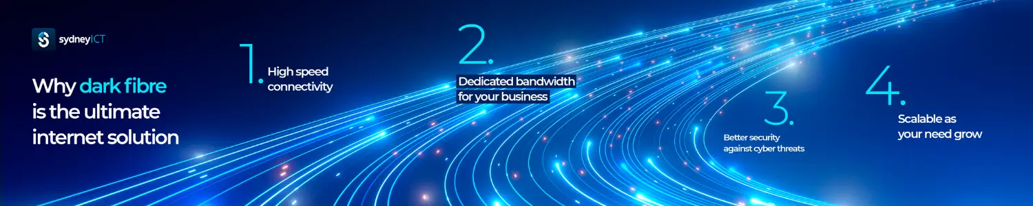 Why Dark Fibre is the ultimate internet solution